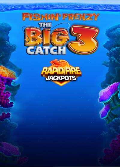 Fishin Frenzy The Big Catch 3 Rapid Fire